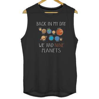 My Day We Had Nine Planets Astronomy Space Pluto Funny Humor Pun Science Unisex Tank Top | Favorety AU