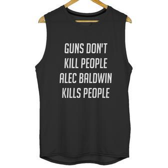 Donald Trump Jr Gun Dont Kill People Alec Baldwin Kills People Unisex Tank Top | Favorety UK