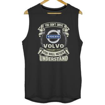 If You Dont Drive A Volvo Unisex Tank Top | Favorety DE