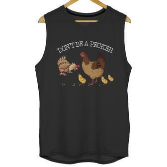 Dont Be A Pecker Funny Pet Unisex Tank Top | Favorety DE