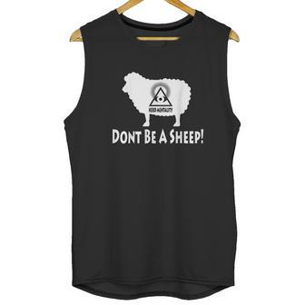 Dont Be A Sheep Illuminati Anti Nwo Unisex Tank Top | Favorety AU