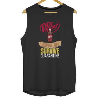 Dr Pepper Est 1885 Helping Me Survive Quarantine Unisex Tank Top | Favorety