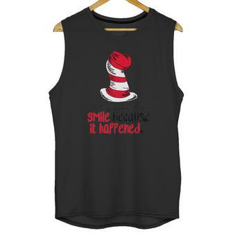 Dr Seuss - Smile Because It Happened Unisex Tank Top | Favorety UK