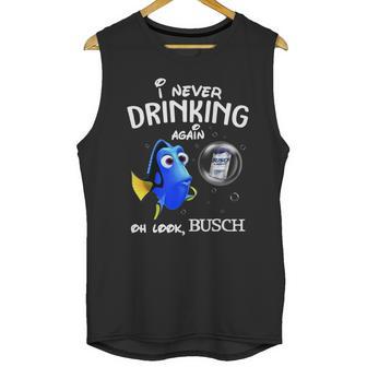 I Never Drinking Again Oh Look Busch Unisex Tank Top | Favorety DE