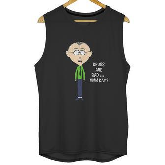 Drugs Are Bad Mkay Mr Mackey South Park Classic Guys Unisex Tank Top | Favorety