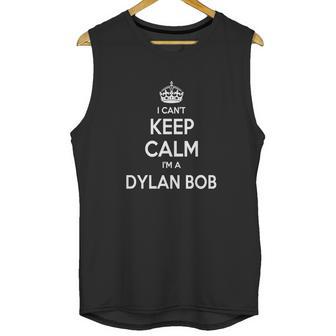 Dylan Bob Shirts I Cant Keep Calm I Am Dylan Bob Dylan Bob T-Shirt Dylan Bob Tshirts Dylan Bob Hoodie Keep Calm Dylan Bob I Am Dylan Bob Dylan Bob Hoodie Vneck Unisex Tank Top | Favorety DE