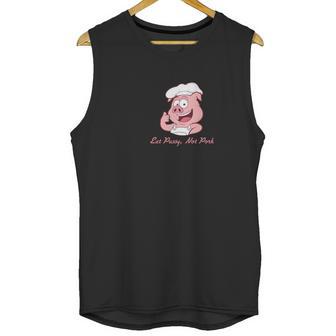 Eat Pussy Not Pork Unisex Tank Top | Favorety