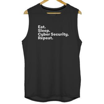 Eat Sleep Cybersecurity Gifts For Cyber Security Analyst Unisex Tank Top | Favorety AU