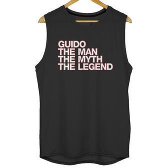 Eddany Guido The Man The Myth The Legend Left Aligned Unisex Tank Top | Favorety