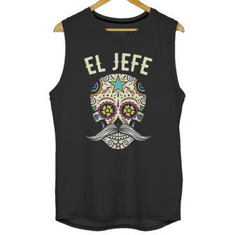 El Jefe Men Mexican Boss Skull Day Of The Dead Unisex Tank Top | Favorety