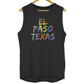 El Paso Gifts For Texans Colorful Texas City El Paso Texas Unisex Tank Top | Favorety AU