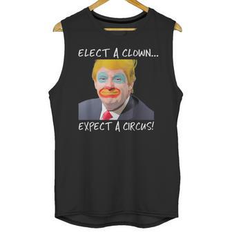 Elect A Clown Expect A Circus Retro Unisex Tank Top | Favorety CA