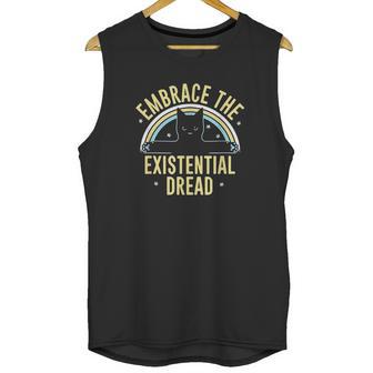 Embrace The Existential Dread Funny Cat Unisex Tank Top | Favorety CA