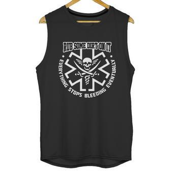 Ems Rub Some Dirt On It Everything Stops Bleeding Eventually Unisex Tank Top | Favorety AU