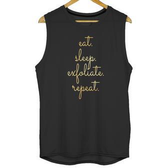 Esthetician Supplies Eat Sleep Exfoliate Unisex Tank Top | Favorety DE