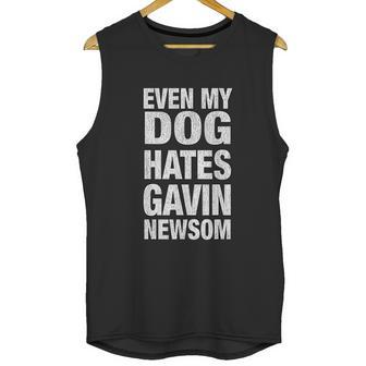 Even My Dog Hates Gavin Newsom Unisex Tank Top | Favorety UK