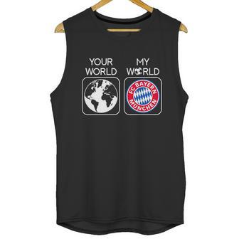 Fc Bayern Munich Is My World Unisex Tank Top | Favorety DE