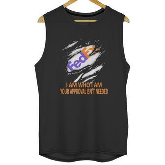 Fedex I Am Who I Am Your Approval Isn’T Needed Unisex Tank Top | Favorety