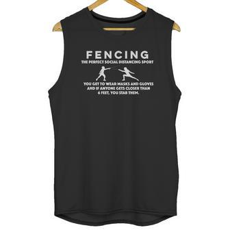 Fencing Perfect Social Distancing Sport Funny Pun Unisex Tank Top | Favorety