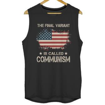 The Final Variant Is Called Communism Unisex Tank Top | Favorety