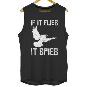 If It Flies It Spies Conspiracy Theory Birds Aren’T Real Gift Graphic Design Printed Casual Daily Basic Unisex Tank Top | Favorety UK