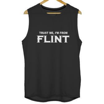 Flint Trust Me Im From Flint - Teeforflint Unisex Tank Top | Favorety DE