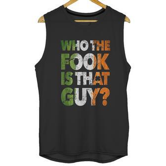 Who The Fook Is That Guy Unisex Tank Top | Favorety