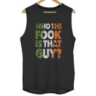 Who The Fook Is That Guy Unisex Tank Top | Favorety AU