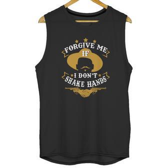 Forgive Me If I Dont Shake Hands Tombstone Unisex Tank Top | Favorety DE