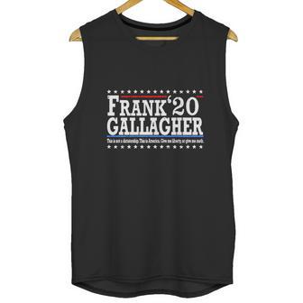 Frank Gallagher 2020 This Not A Dictatorship This Is America Shirth Unisex Tank Top | Favorety UK