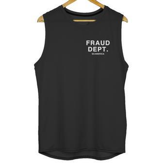 Fraud Dept Department Scamerica Unisex Tank Top | Favorety CA