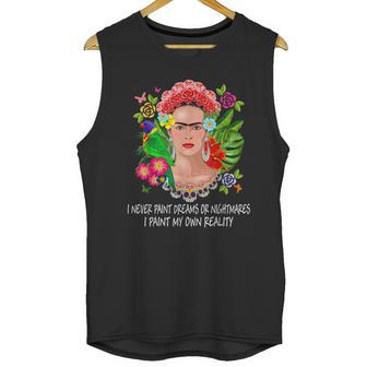 Frida Kahlo Never Paint Dreams Unisex Tank Top | Favorety AU