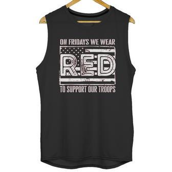 On Fridays We Wear Red To Support Our Troops Unisex Tank Top | Favorety UK