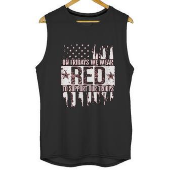 On Fridays We Wear Red To Support Our Troops Unisex Tank Top | Favorety