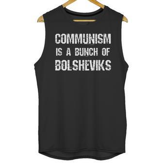 Funny Communism Is A Bunch Of Bolsheviks Communist Joke Pun Unisex Tank Top | Favorety UK