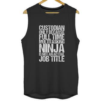 Funny Custodian Janitor Multitasking Ninja Unisex Tank Top | Favorety DE