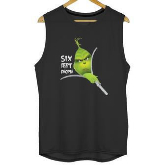 Funny Grinch 6 Feet People Unisex Tank Top | Favorety