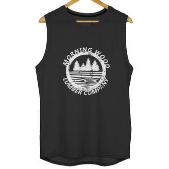 Funny Morning Wood Lumber Company Graphic Unisex Tank Top | Favorety