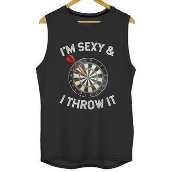 Funny Im Sexy & I Throw It Dart Shooting Throwing Unisex Tank Top | Favorety AU