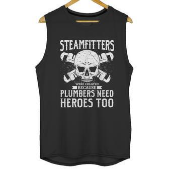 Funny Steamfitters Steam Pipe Welding Unisex Tank Top | Favorety CA