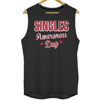 Funny Valentines Day For Singles Singles Awareness Unisex Tank Top | Favorety