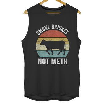 Funny Vintage Smoke Brisket Not Meth Funny Bbq Grilling Master Unisex Tank Top | Favorety