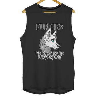 Furries We Want To Be Different Furry Fursuit Cosplay Unisex Tank Top | Favorety AU