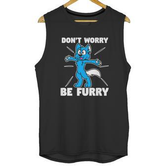 Furry Fandom Dont Worry Be Furry Wolf Fox Unisex Tank Top | Favorety