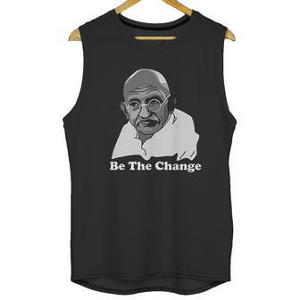 Gandhi Be The Change Unisex Tank Top | Favorety CA