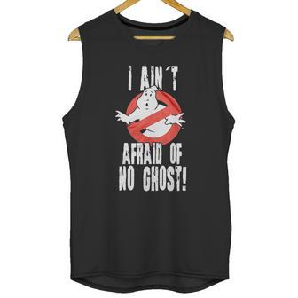 Ghostbusters I Aint Afraid Of No Ghost Unisex Tank Top | Favorety UK