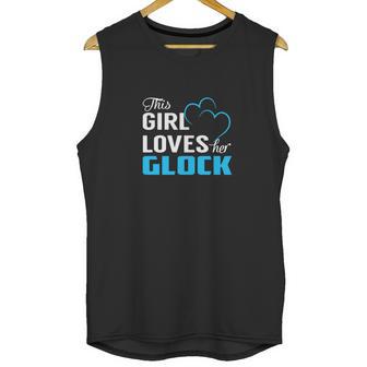 This Girl Loves Her Glock Name Shirts Unisex Tank Top | Favorety