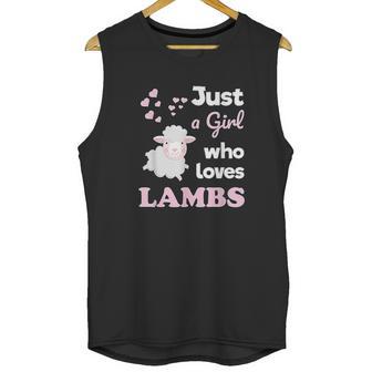 Girls Lamb Gift For Lamb Lover Just A Girl Who Loves Lambs Unisex Tank Top | Favorety DE