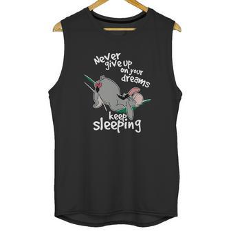 Never Give Up On Your Dream Eeyore Keep Sleeping Unisex Tank Top | Favorety