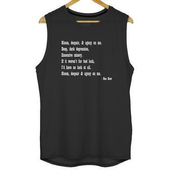 Gloom Despair And Agony On Me Unisex Tank Top | Favorety UK